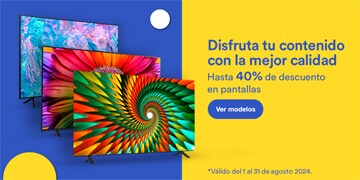 Anuncio: Disfruta tu contenido con la mejor calidad. Hasta 40% de descuento en pantallas. Promoción válida del 1 al 31 de agosto 2024. Pulsa aquí para descubrir modelos.