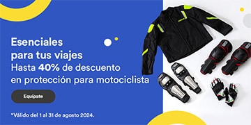 Anuncio: Esenciales para tus viajes. Hasta 40% de descuento en protección para motociclista. Promoción válida del 1 al 31 de agosto 2024. Pulsa aquí para equiparte.