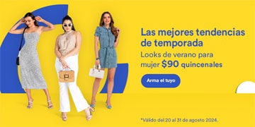 Anuncio: Las mejores tendencias de temporada. Looks de verano para mujer desde 90 pesos quincenales. Promoción válida del 20 al 31 de agosto 2024. Pulsa aquí para armar el tuyo.