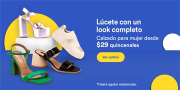 Anuncio: Lúcete con un look completo. Calzado para mujer desde 29 pesos quincenales. Hasta agotar existencias. Pulsa aquí para conocer estilos.