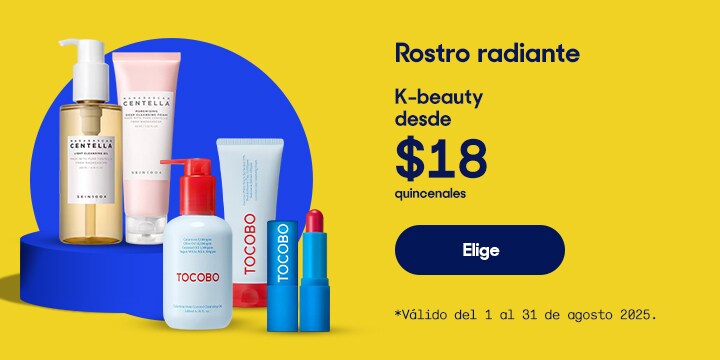 Anuncio: Rostro radiante. Productos de belleza coreanos desde 18 pesos quincenales. Válido del 1 al 31 de agosto 2025. Pulsa aquí para elegir.