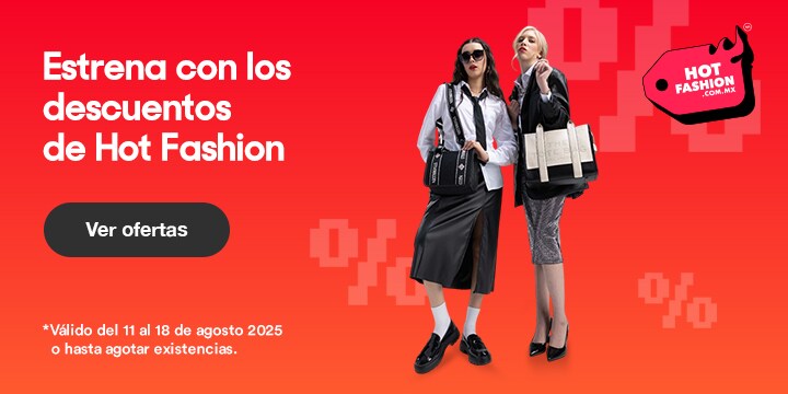 Estrena con los descuentos de Hot Fashion. Válido del 11 al 18 de agosto 2025 o hasta agotar existencias. Pulsa aquí para ver ofertas.