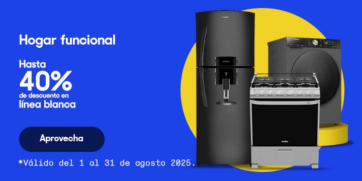 Hogar funcional. Hasta 40 por ciento de descuento en línea blanca. Válido del 1 al 31 de agosto 2025. Pulsa aquí para elegir.