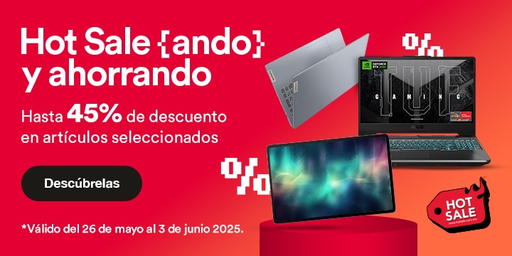 Anuncio: Hot Saleando y ahorrando. Hasta 45% de descuento en artículos seleccionados. Promoción válida del 26 de mayo al 3 de junio 2025. Pulsa aquí para descubrirlos.