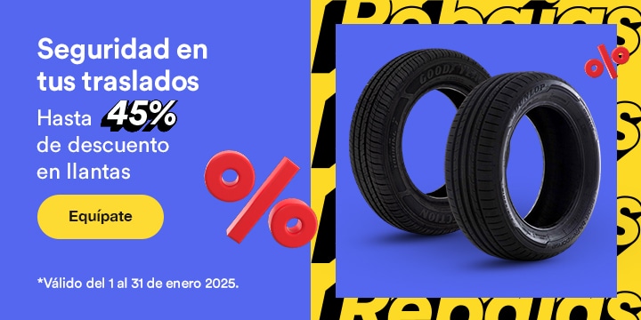 Seguridad en tus traslados. Hasta 45 por ciento de descuento en llantas. Válido del 1 al 31 de enero 2025. Pulsa aquí elegir.