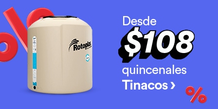 Tinacos desde 108 pesos quincenales. Pulsa aquí para comprar.