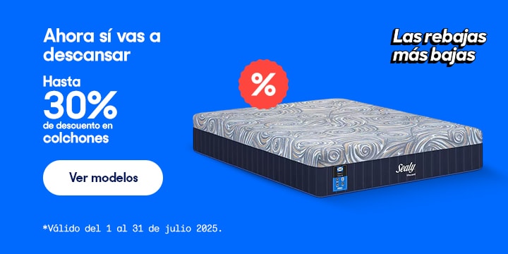 Anuncio: Ahora sí vas a descansar. Hasta 30% de descuento en colchones. Válido del 1 al 31 de julio 2025. Pulsa aquí para descubrir modelos.