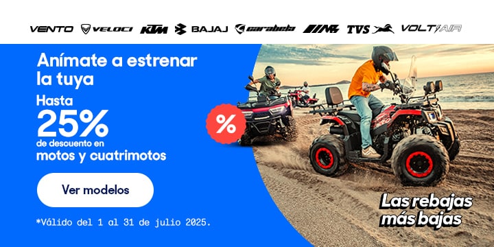 Anuncio: Anímate a estrenar la tuya. Hasta 25% de descuento en motos y cuatrimotos. Válido del 1 al 31 de julio 2025. Pulsa aquí para conocer modelos.