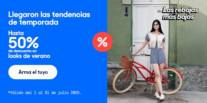 Anuncio: Llegaron las tendencias de temporada. Hasta 50% de descuento en looks de verano para mujer. Válido del 1 al 31 de julio 2025. Pulsa aquí para armar el tuyo.