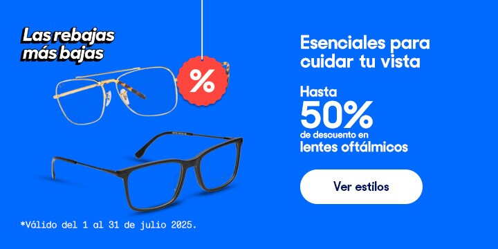 Anuncio: Esenciales para cuidar tu vista. Hasta 50% de descuento en lentes oftálmicos. Válido del 1 al 31 de julio 2025. Pulsa aquí para aprovechar.