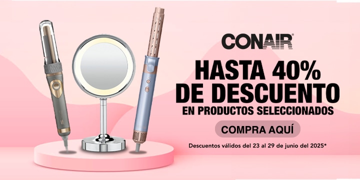Anuncio: Conair. Hasta 40% de descuento en productos seleccionados. Válido del 23 de junio al 29 de junio 2025. Pulsa aquí para comprar.