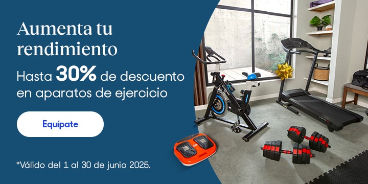 Anuncio: Aumenta tu rendimiento. Hasta 30% de descuento en aparatos de ejercicio. Válido del 1 al 30 de junio 2025. Pulsa aquí para equiparte.