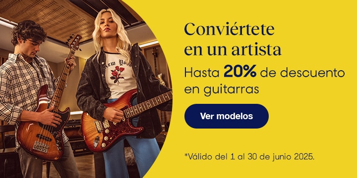 Anuncio: Conviértete en un artista. Hasta 20% de descuento en guitarras. Promoción válida del 1 al 30 de junio 2025. Pulsa aquí para conocer modelos.