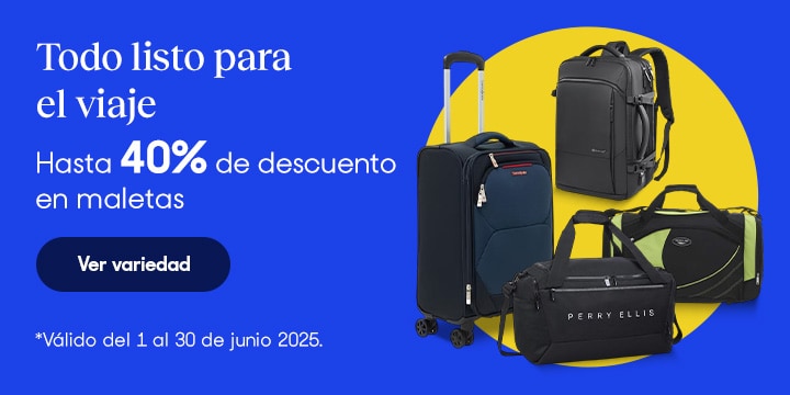 Anuncio: Todo listo para el viaje. Hasta 40% de descuento en maletas. Válido del 1 al 30 de junio 2025. Pulsa aquí para conocer la variedad.