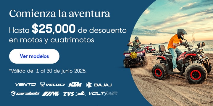 Anuncio: Comienza la aventura. Hasta 25 mil pesos de descuento en motos y cuatrimotos. Válido del 1 al 30 de junio 2025. Pulsa aquí para conocer modelos.