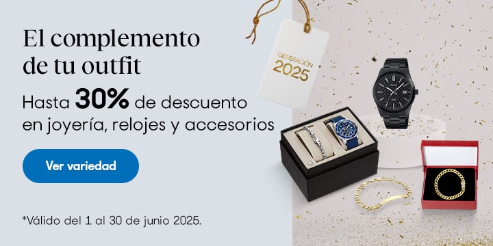 Anuncio: El complemento de tu outfit. Hasta 30% de descuento en joyería, relojes y accesorios. Válido del 1 al 30 de junio 2025. Pulsa aquí para conocer la variedad.