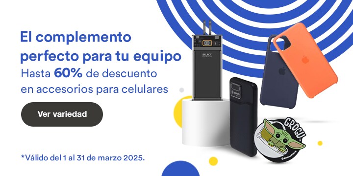 Anuncio: El complemento perfecto para tu equipo. Hasta 60% de descuento en accesorios para celulares. Promoción válida del 1 al 31 de marzo 2025. Pulsa aquí para conocer la variedad.