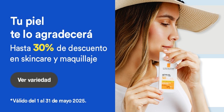 Anuncio: Tu piel te lo agradecerá. Hasta 30% de descuento en skincare y maquillaje. Promoción válida del 1 al 31 de mayo 2025. Pulsa aquí para descubrir la variedad.