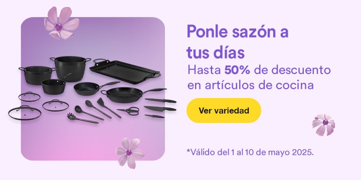 Anuncio: Ponle sazón a tus días. Hasta 50% de descuento en artículos de cocina. Promoción válida del 1 al 10 de mayo 2025. Pulsa aquí para aprovechar.