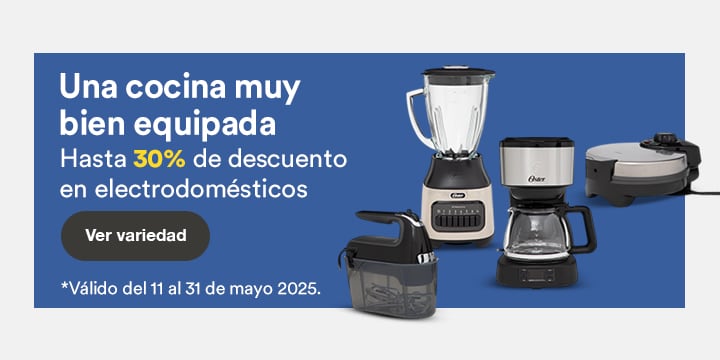 Anuncio: Una cocina bien equipada. Hasta 30% de descuento en electrodomésticos. Promoción válida del 11 al 31 de mayo 2025. Pulsa aquí para elegir.