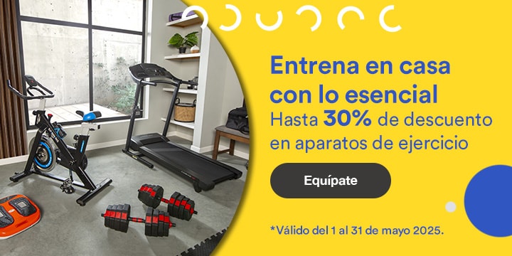 Anuncio: Entrena en casa con lo esencial. Hasta 30% de descuento en aparatos de ejercicio. Promoción válida del 1 al 31 de mayo 2025. Pulsa aquí para equiparte.