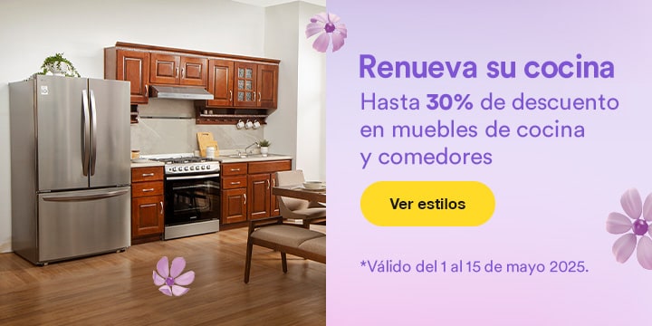 Anuncio: Renueva su cocina. Hasta 30% de descuento en muebles de cocina y comedores. Promoción válida del 1 al 15 de mayo 2025. Pulsa aquí para descubrir estilos.