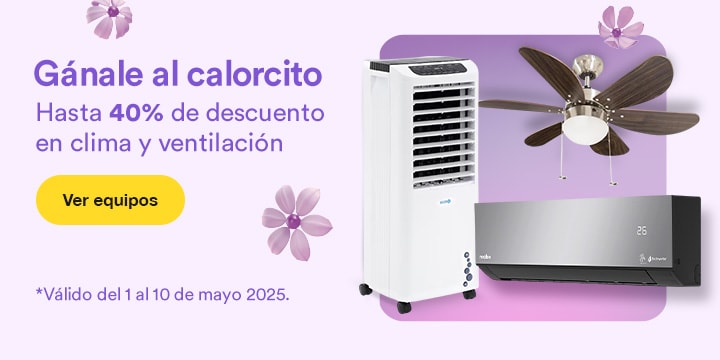 Anuncio: Gánale al calorcito. Hasta 40% de descuento en clima y ventilación. Promoción válida del 1 al 10 de mayo 2025. Pulsa aquí para conocer equipos. 