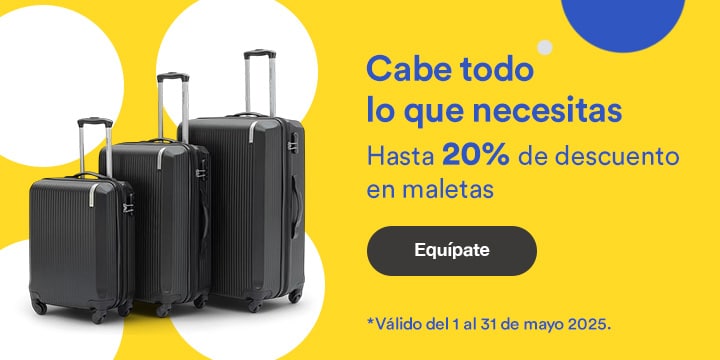 Anuncio: Cabe todo lo que necesitas. Hasta 20% de descuento en maletas. Promoción válida del 1 al 31 de mayo 2025. Pulsa aquí para equiparte.