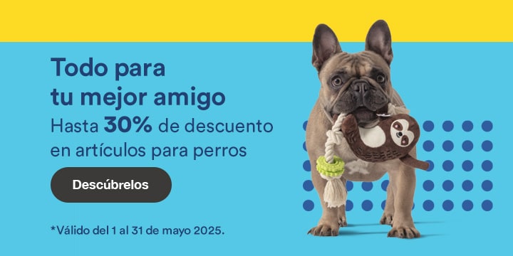 Anuncio: Todo para tu mejor amigo. Hasta 30% de descuento en artículos para perros. Promoción válida del 1 al 31 de mayo 2025. Pulsa aquí para descubrirlos.