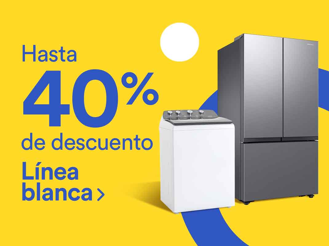 Hasta 40% de descuento en línea blanca. Pulsa aquí para equipar tu hogar.