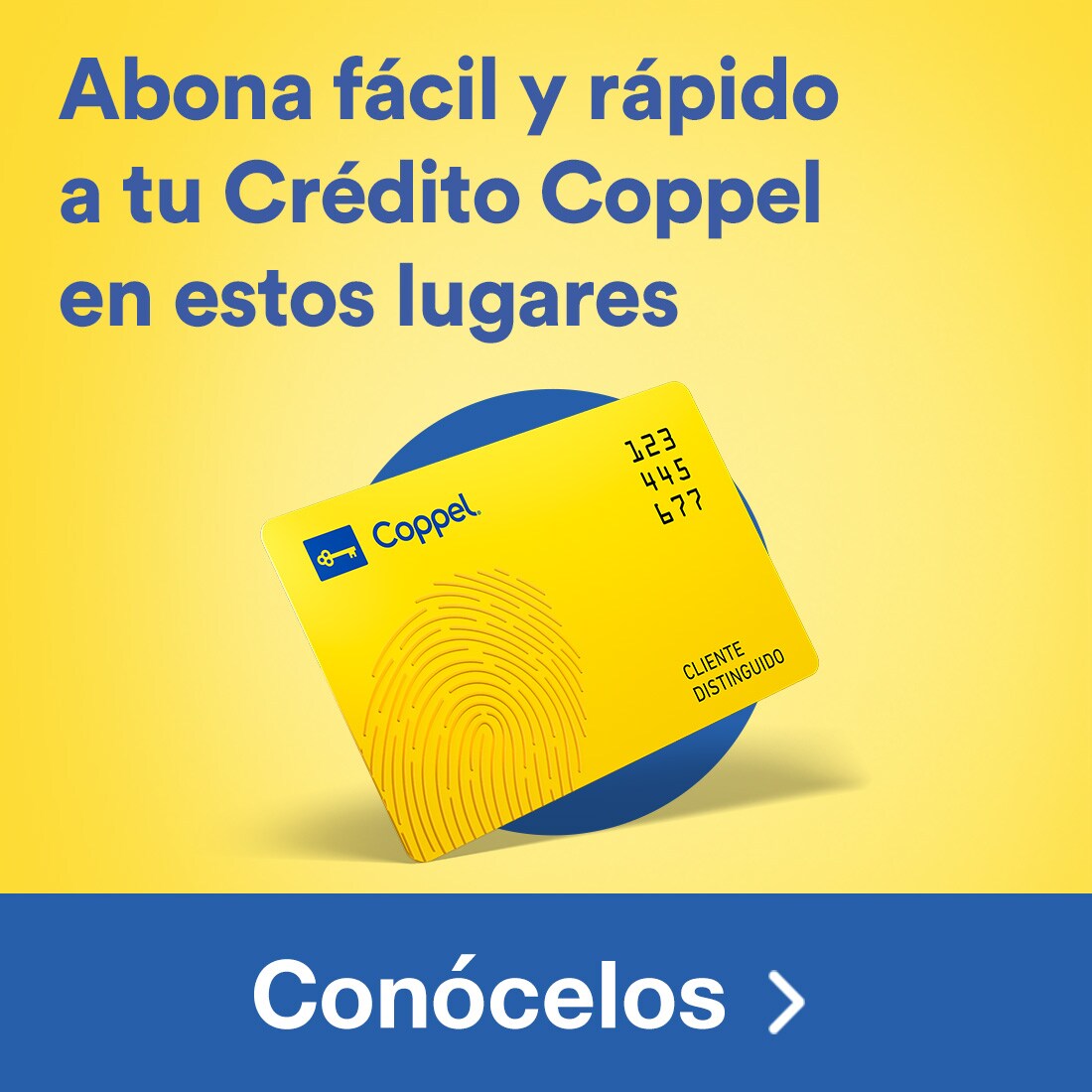Abona fácil y rápido a tu Crédito Coppel en estos lugares. Pulsa para conocerlos.
