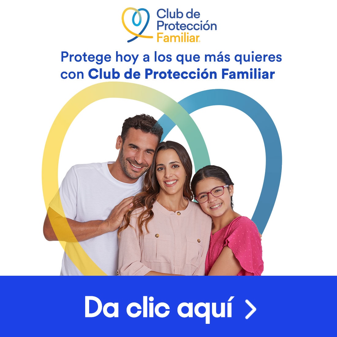 Protege hoy a los que más quieres con Club de Protección Familiar. Da clic aquí para adquirirlo.