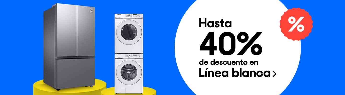 Hasta 40% de descuento en línea blanca. Pulsa aquí para equipar tu hogar.