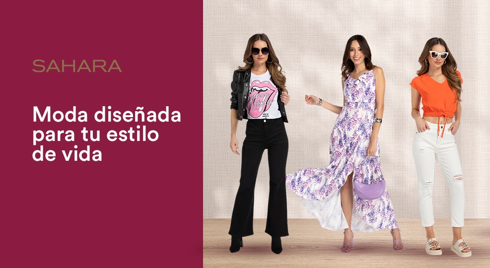 Sahara. Moda diseñada para tu estilo de vida. 