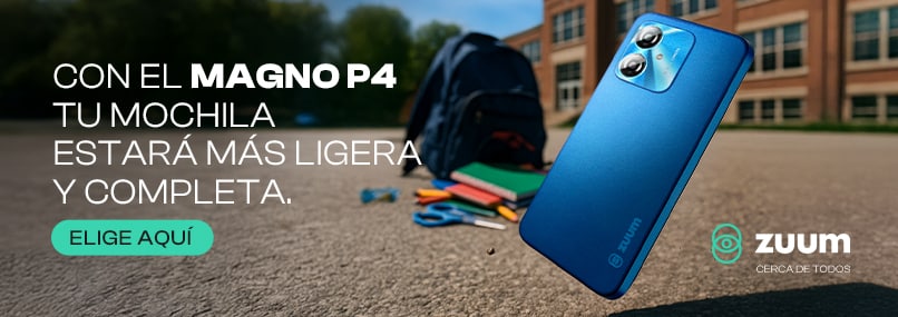 Zuum. Cerca de todos. Con el Magno P4 tu mochila estará más ligera y completa. Pulsa aquí para estrenar celular.