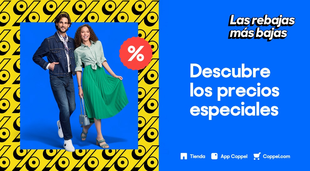 Las rebajas más bajas. Descubre los precios especiales. Logo de Tienda Coppel, App Coppel y Coppel.com. Pulsa aquí para aprovechar los descuentos.