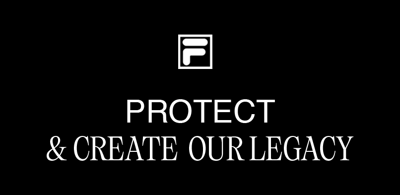 Fila. Protect and create our legacy. Pulsa aquí para ver artículos de la marca.