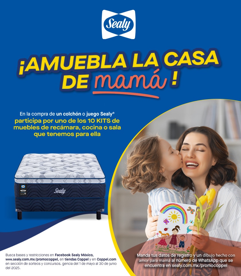 ¡Amuebla la casa de mamá!. En la compra de un colchón o juego Sealy participa por uno de los 10 KITS de muebles de recámara, cocina o sala que tenemos para ella. Busca bases y restricciones en Facebook Sealy México, www.sealy.com.mx/promocoppel, en tiendas Coppel y en Coppel.com en sección de sorteos y concursos. Vigencia del 1 de mayo al 30 de junio del 2025.