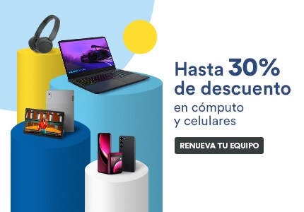 Anuncio: Hasta 30% de descuento en cómputo y celulares. Pulsa aquí para renovar tu equipo.