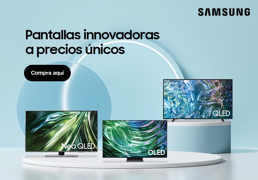 Anuncio: Samsung. Pantallas innovadoras a precios únicos. Pulsa aquí para estrenar la mejor tecnología.