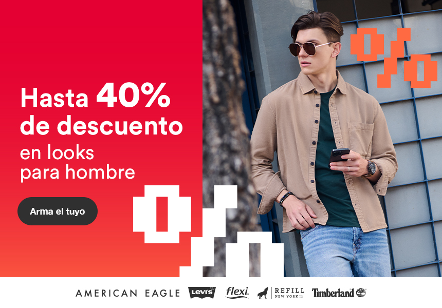 Anuncio: Hasta 40% de descuento en looks para hombre. Pulsa aquí para armar el tuyo.