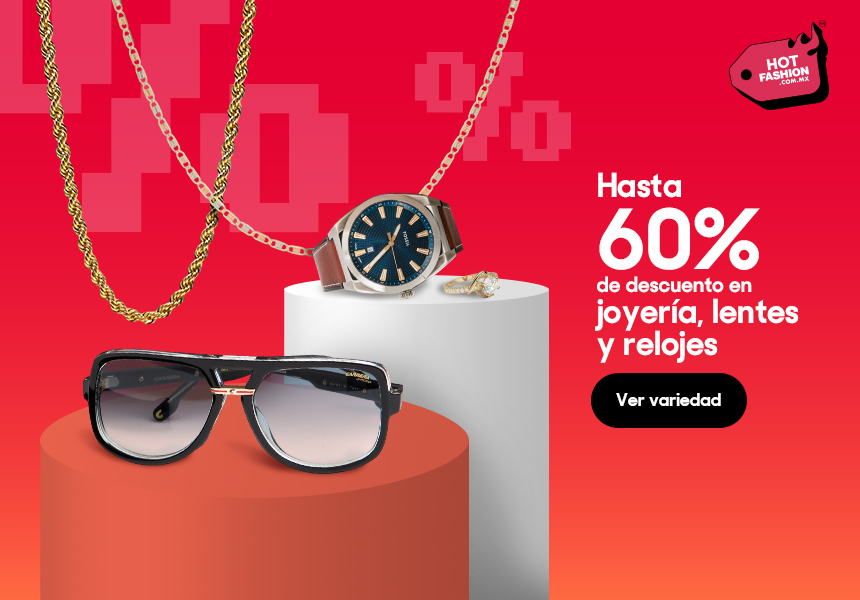 Anuncio: Hot Fashion 2025. Hasta 60% de descuento en joyería, lentes y relojes. Pulsa aquí para descubrir más.