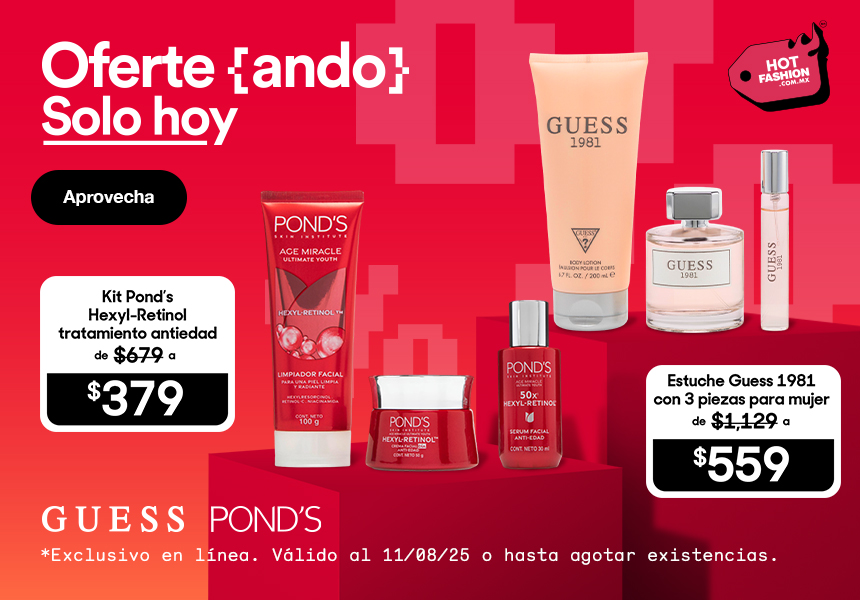 Anuncio: Hot Fashion: Estuche Guess 1981 con 3 piezas a 559 pesos y Kit Pond's Hexyl-Retinol antiedad a 379 pesos. Exclusivo en línea. Válido al 11 de agosto de 2025 o hasta agotar existencias.Pulsa aquí para aprovechar.