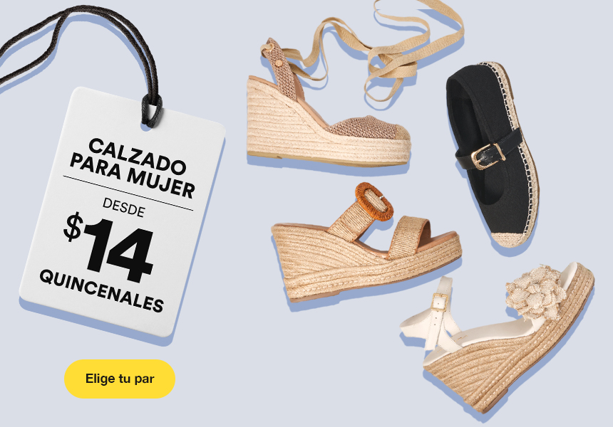 Anuncio: Calzado para mujer desde 14 pesos quincenales. Pulsa aquí para elegir tu par.