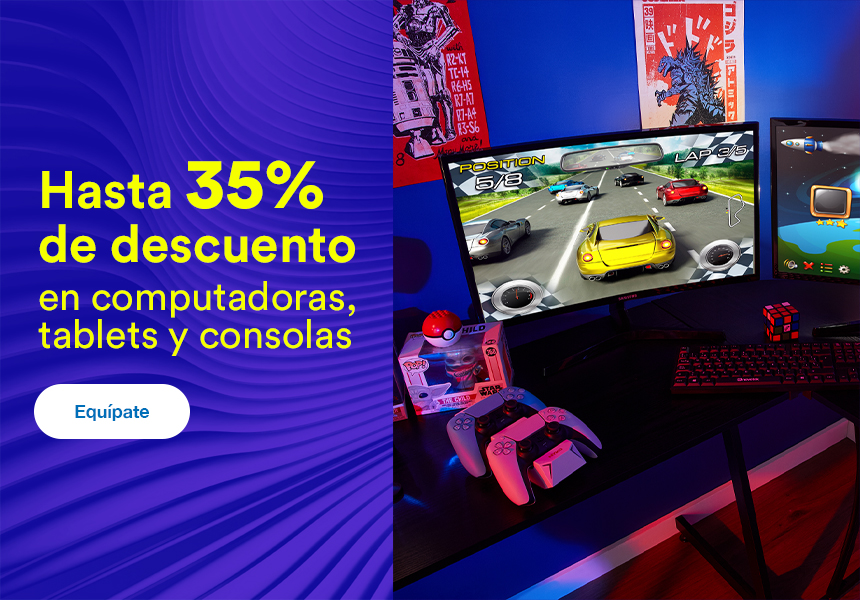 Anuncio: Hasta 35% de descuento en computadoras, tablets y consolas. Pulsa aquí para equiparte.