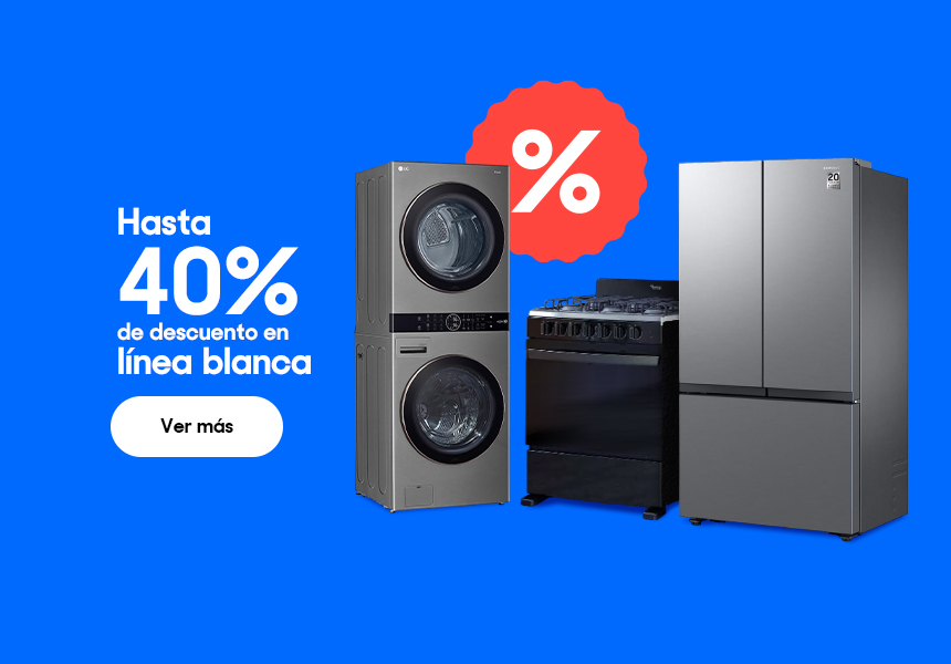 Anuncio: Las rebajas más bajas. Hasta 40% de descuento en línea blanca. Pulsa aquí para equipar tu casa.