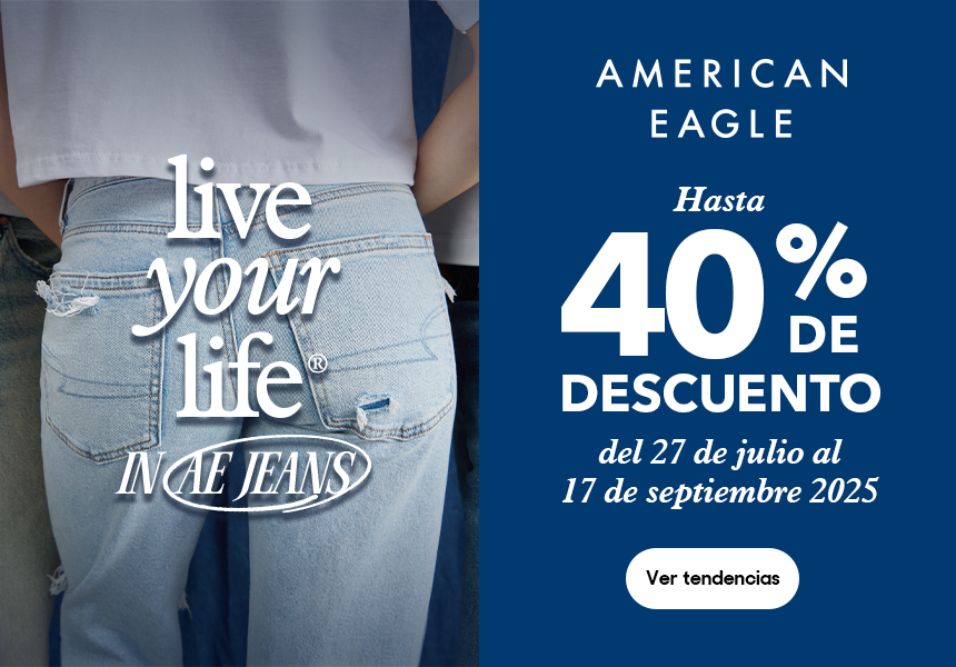 Anuncio: American Eagle. Live your life in AE jeans. Hasta 40% de descuento en artículos seleccionados. Del 27 de julio al 17 de septiembre 2025. Pulsa aquí para descubrir tendencias.